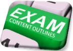 Exam Content Outlines Opens in new window